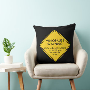 Menopause Warning Cushion