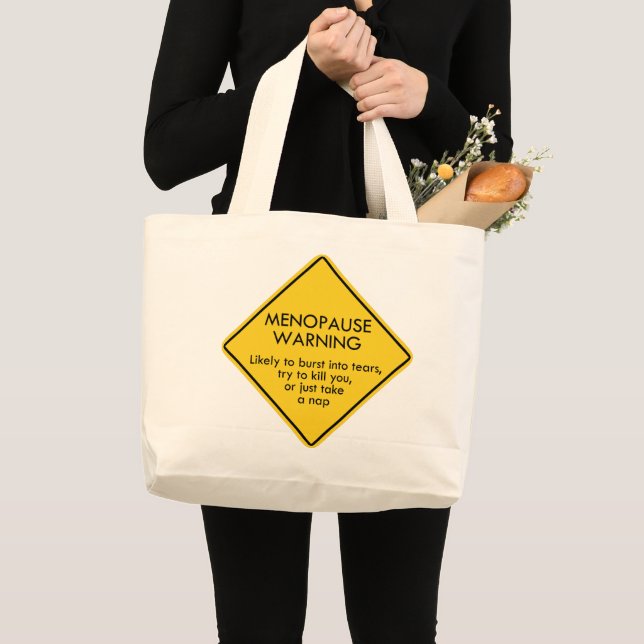 Menopause Warning Large Tote Bag (Front (Product))