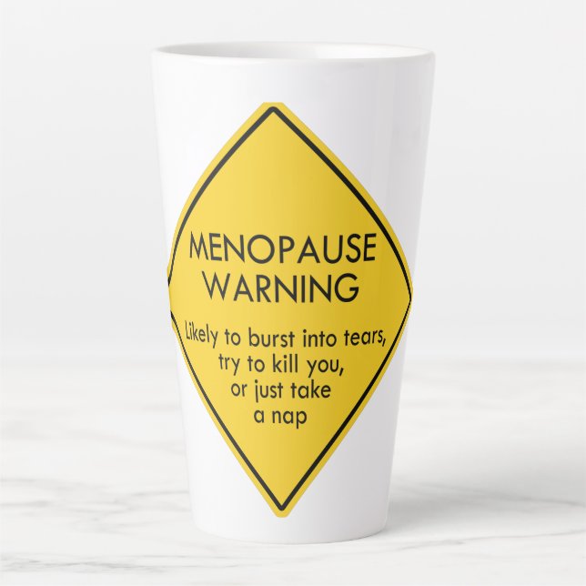 Menopause Warning Latte Mug (Front)