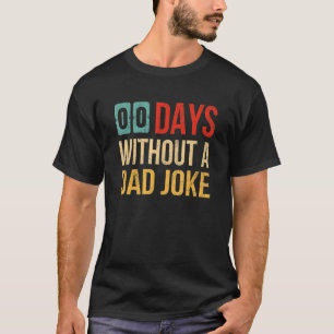 Mens 00 Days Without A Dad Joke Father's Day Vint T-Shirt