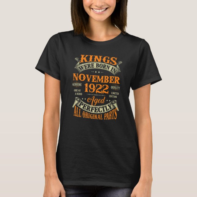 Mens 100th Birthday  Kings Born In November 1922 1 T-Shirt (Front)