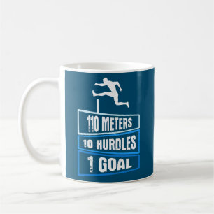 Mens 110 Meters 10 Hurdles 1 Goal 110 Meter Coffee Mug