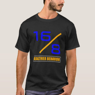Mens 168 Healthier Behaviour Intermittent Fasting  T-Shirt
