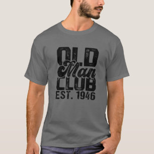 Mens 1946 Birthday Party - Old Man Club Est. 1946 T-Shirt