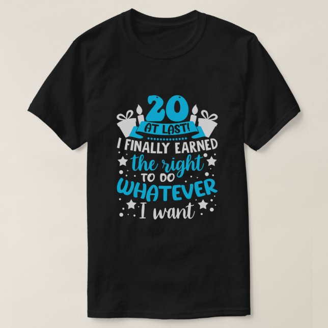 Mens 20th birthday quote gifts for 20 years old ma T-Shirt (Design Front)