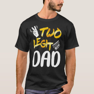 Mens 2nd Birthday Hip Hop Theme Two Legit Dad Fath T-Shirt
