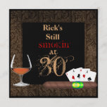 MENS 30th Birthday Cigars,Poker BRANDY INVITATIONS<br><div class="desc">Cute Mans Invitation... JUST DELETE ANY PICS YOU MAY NOT ... CUSTOM AGE ... </div>