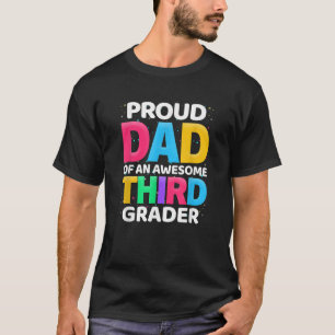 Mens 3rd Grade Gift Proud Dad Of An Awesome Third T-Shirt
