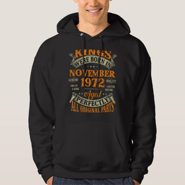 Mens 50th Birthday  Kings Born In November 1972 50 Hoodie (Front)