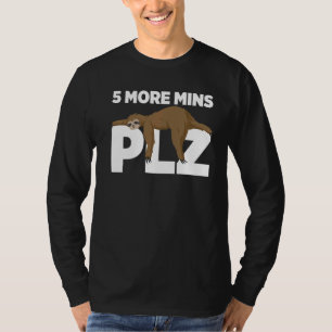 Mens 5 More Mins Plz Love Sloths Cute Sloth Lazy T-Shirt