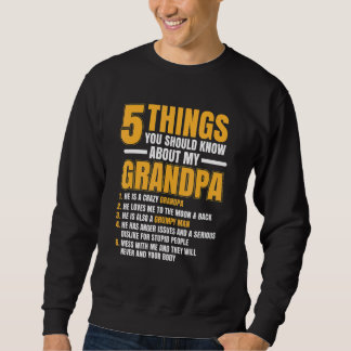 Mens 5 Things You Should Know About Grandpa Cute Sweatshirt