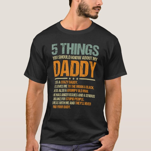 Mens 5 Things You Should Know About My Daddy  Sayi T-Shirt (Front)