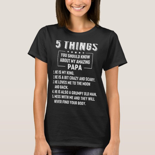 Mens 5 Things You Should Know About My Papa Father T-Shirt (Front)