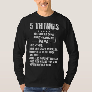 Mens 5 Things You Should Know About My Papa Father T-Shirt