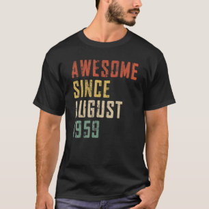 Mens 63 Years Old Awesome Since August 1959 63th B T-Shirt