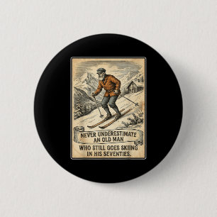 Mens 70th birthday goes skiing vintage skier 6 cm round badge
