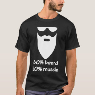 Mens 80 Beard 20 Muscle T-Shirt