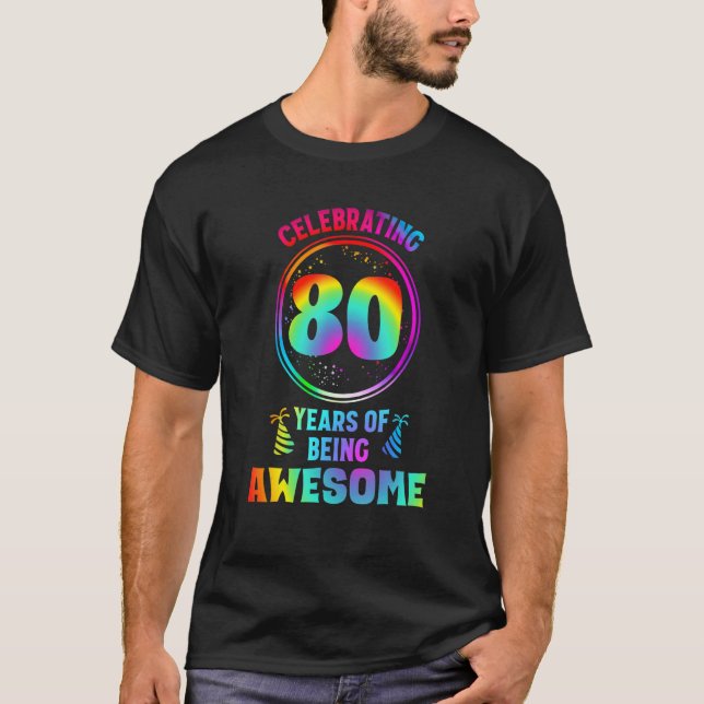Mens 80 Years of Being Awesome 80 Years Old 80th B T-Shirt (Front)