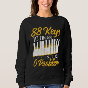 Mens 88 Keys 10 Fingers 0 Problem Piano Player M Sweatshirt