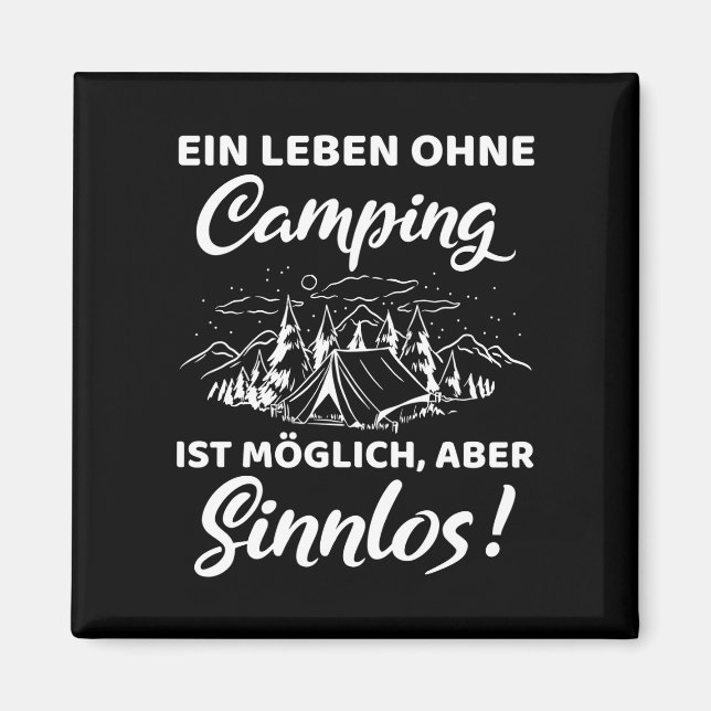 Mens a life without camping is possible but magnet (Front)