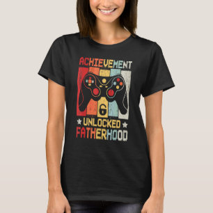 Mens Achievement Unlocked Fatherhood Video Games F T-Shirt
