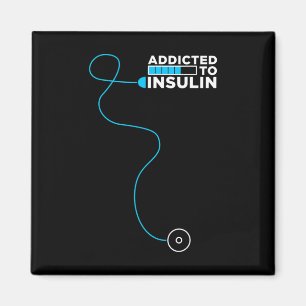 Mens Addicted To Insulin Diabetes Awareness Insuli Magnet