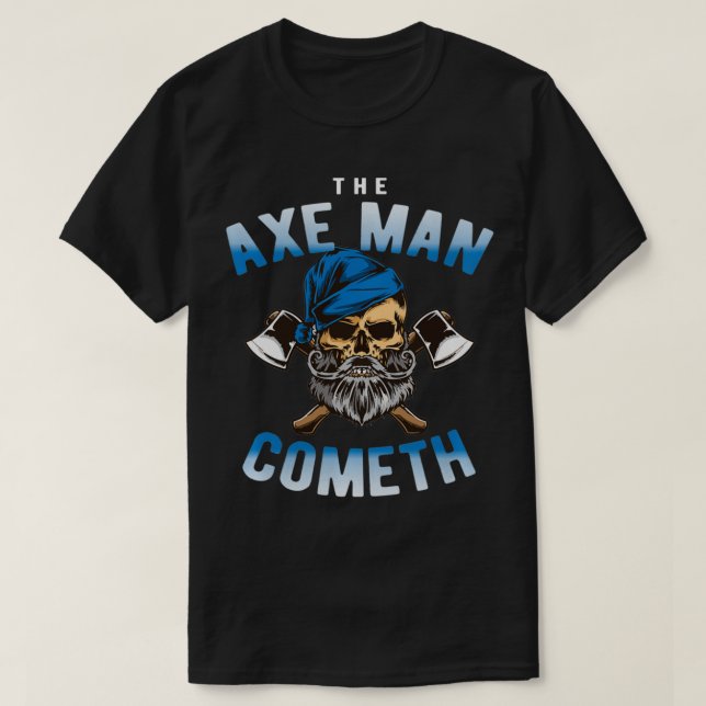 Mens Ae Throwing Gift  Skull Ae Man Cometh Pullove T-Shirt (Design Front)