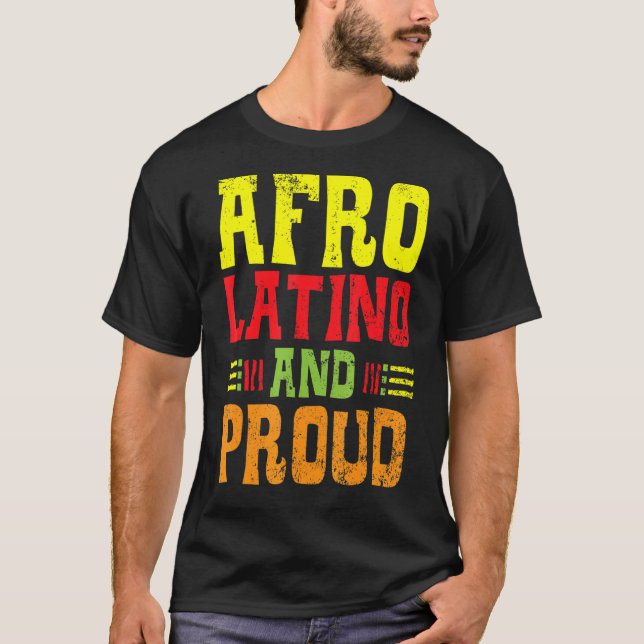 Mens Afro Latino And Proud Black History Month Afr T-Shirt (Front)