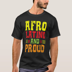 Mens Afro Latino And Proud Black History Month Afr T-Shirt