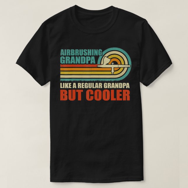 Mens Airbrushing Grandpa Like A Regular Grandpa Fa T-Shirt (Design Front)