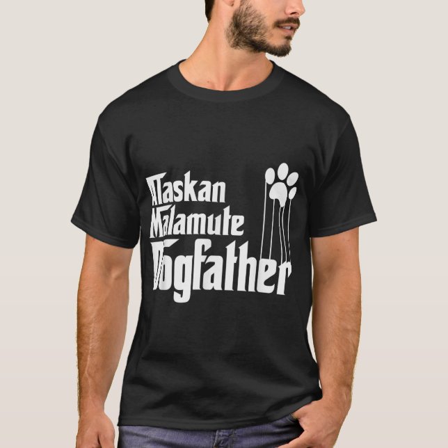Mens Alaskan Malamute Dog Dad, Malamute Dog Father T-Shirt (Front)