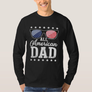 Mens All American Dad 4th Of July Dad Sunglasses T-Shirt