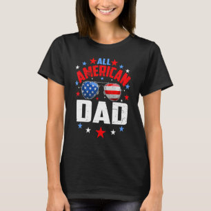 Mens All American Dad 4th Of July  Fathers Day T-Shirt