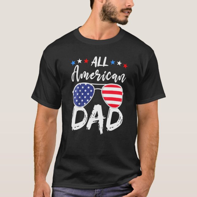 Mens All American Dad 4th Of July Sunglasses And S T-Shirt (Front)