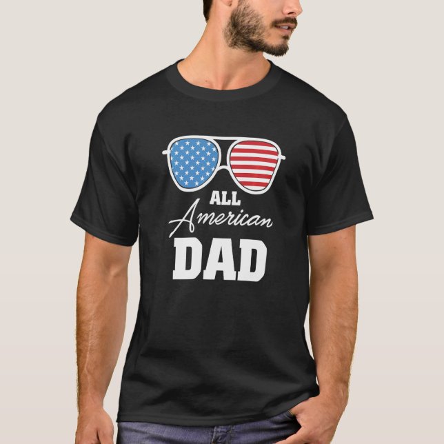 Mens All American Dad 4th Of July Sunglasses For D T-Shirt (Front)