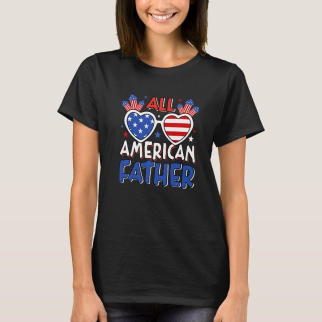 Mens All American Father 4th Of July American Flag T-Shirt (Front)