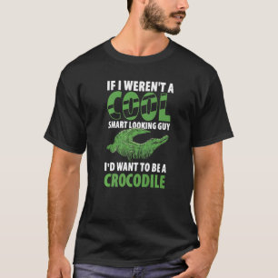 Mens Alligator Crocodile For Alligators Crocodile T-Shirt