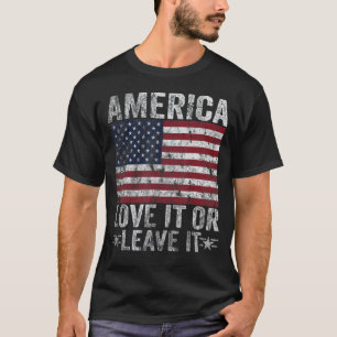 Mens America Love It Or Leave It Patriotic 4th Jul T-Shirt