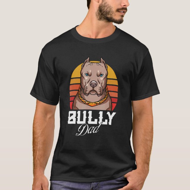Mens American Bully For Dog Owner  Bully Dad T-Shirt (Front)