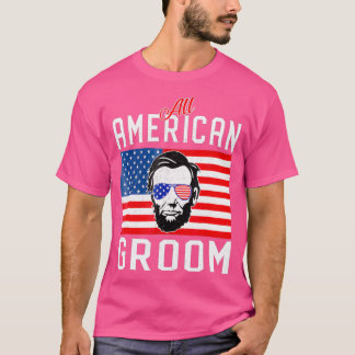 Mens American Flag Groom  July 4th Bachelor T-Shirt