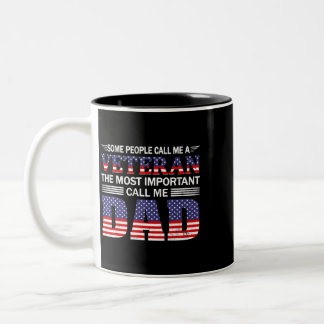 Mens American Flag Some People Call Me A Veteran D Two-Tone Coffee Mug
