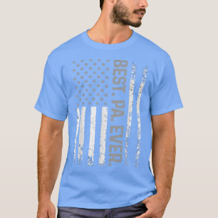 Mens American Patriotic Usa Flag Best Pa Ever Fath T-Shirt