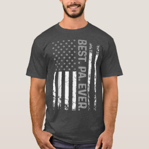 Mens American Patriotic Usa Flag Best Pa Ever Fath T-Shirt