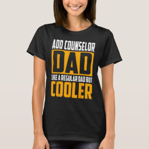 Mens Aod Counsellor Dad   Like a Regular Dad but C T-Shirt