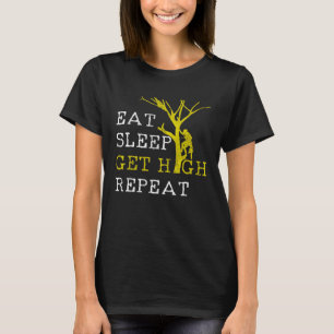 Mens Arborist Eat Sleep Get High Repeat T-Shirt