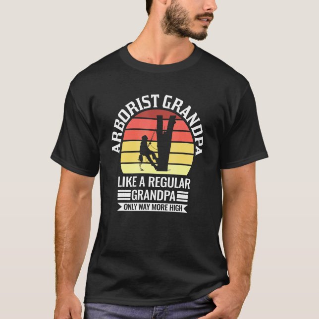 Mens Arborist Grandpa Like A Regular Only Arborist T-Shirt (Front)
