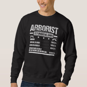 Mens Arborist Hourly Tree Care Forestry Sweatshirt