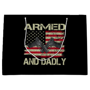 Mens Armed And Dadly Funny Deadly Father For Fathe Large Gift Bag