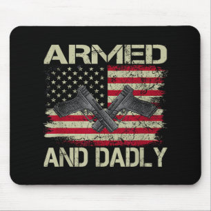 Mens Armed And Dadly Funny Deadly Father For Fathe Mouse Mat