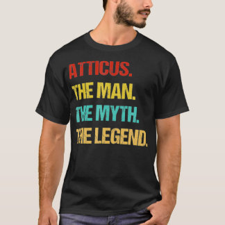Mens Atticus The Man The Myth The Legend T-Shirt